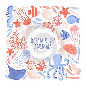 Sealife creatures arranged with blank space for text. Pre-made card or poster design with sea and ocean animals