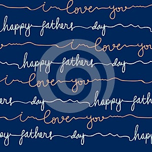 Seamless abstract hand- drawn text happy father`s day pattern. Perfect for apparel,fabric, textile, decoration,wrapping paper photo