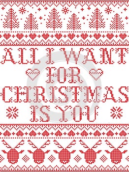 Seamless All I want for Christmas is you Scandinavian style, inspired by Norwegian Christmas, festive winter pattern stitched