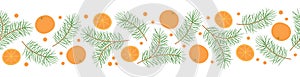 Seamless border with pine twigs and oranges. Template for Christmas winter design