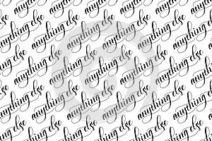 Seamless Brush calligraphy Anything Else