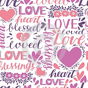 Seamless christian pattern with hand lettering words Love, Heart, Loved and blessed