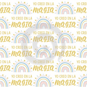 Seamless elegant pattern with Spanish lettering. I believe in magic - in Spanish. Print for textile, wallpaper, covers, surface.