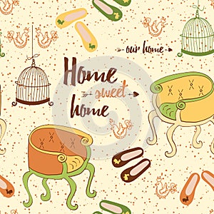 Seamless furniture pattern with cute colorful chairs, birds cage, home shoes and phrase 'Home sweet home'.