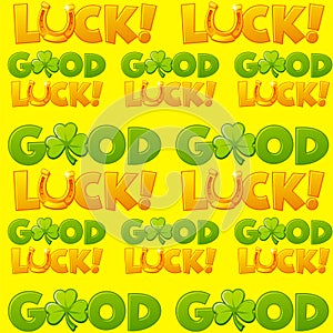 Seamless pattern with good luck text. Yellow background