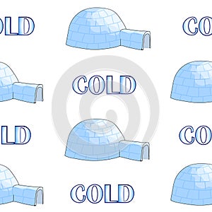 Seamless pattern of igloo and the words cold. White winter background. Hand drawing. Vector illustration. Eskimo house