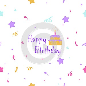 Seamless pattern: isolated cake and inscription happy birthday with doodles. Multicolored fireworks on a white background.