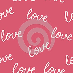 Seamless pattern with phrases of love. Valentine's day background with symbols of love, romance and passion.