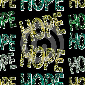 Seamless pattern with the words hope. Vector illustration.