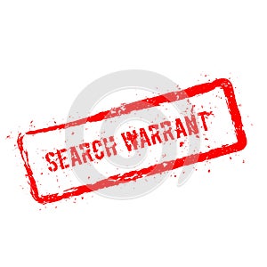 Search warrant red rubber stamp isolated on white.