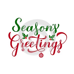 Season s Greetings calligraphy hand lettering isolated on white. Merry Christmas and Happy New Year typography poster. Easy to photo