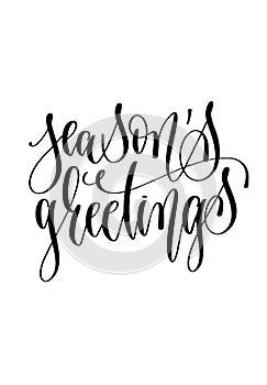 Season`s greetings - hand lettering inscription text to winter h