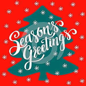 Season`s Greetings, hand written lettering, doodle silhouette of Christmas tree, vector illustration