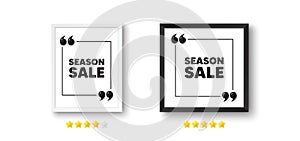 Season sale symbol. Special offer price sign. Picture frame with 3d quotation icon. Vector
