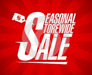 Seasonal storewide sale.