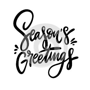 Seasons Greeting phrase hand drawn vector illustration. Isolated on white background.