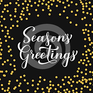 Seasons Greetings calligraphy hand lettering. Merry Christmas and Happy New Year typography poster. Vector template for