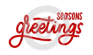 Seasons greetings. Card with calligraphy. Hand drawn modern lettering