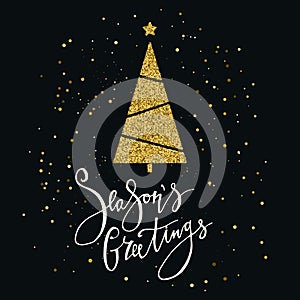 Seasons Greetings card with gold glitter Christmas tree and snowflake. Modern lettering. New Year card. Used for greeting card, va