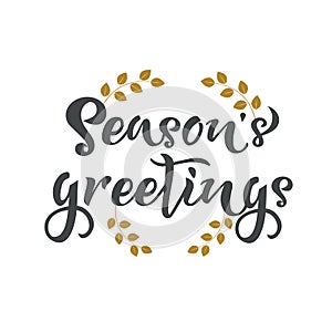 Seasons greetings hand writing text. Calligraphy, lettering design. Typography for greeting cards, posters, banners. Isolated