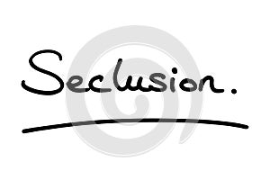 Seclusion