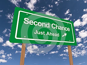 Second chance just ahead sign