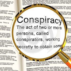 Secret Conspiracy Definition Representing Complicity In Treason Or Political Collusion 3d Illustration photo