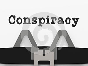 Secret Conspiracy Word Representing Complicity In Treason Or Political Collusion 3d Illustration photo
