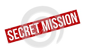 Secret Mission Rubber Stamp. Red Secret Mission Rubber Grunge Stamp Seal Vector Illustration - Vector