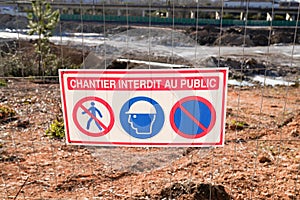 Security construction panel in french text means public access not permitted in france traduction chantier interdit au public