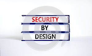 Security by design symbol. Concept words Security by design on books on a beautiful white table white background. Business