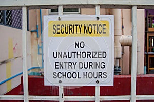Security notice no unauthorized entry during school hours