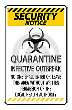 Security Notice Quarantine Infective Outbreak Sign Isolate on transparent Background,Vector Illustration