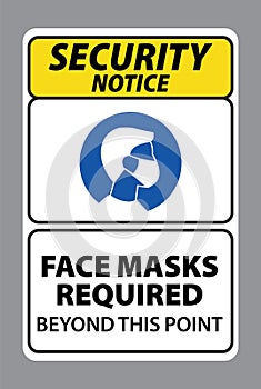 Security notice sign of face masks required, face covering sign. wear face mask sign vector eps10