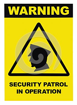 Security patrol in operation text warning sign label, isolated, large detailed vertical closeup