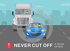 Sedan car driver cuts off a truck on a highway. Don`t cut off a truck or bus warning.