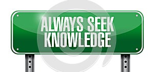 always seek knowledge post sign concept