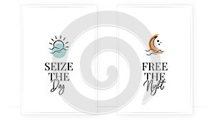 Seize the day, free the night, vector