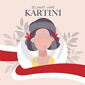 Selamat Hari Kartini Celebration Happy Kartini Day. Indonesian activist who advocated for women`s rights and female education.