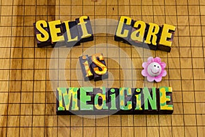 Self care natural wellness medicine mental health positive hygiene wellbeing