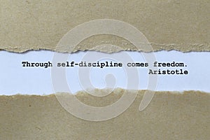 through self discipline comes freedom. aristotle on white paper
