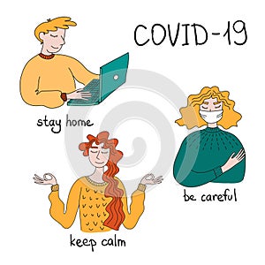 Self-isolation during an epidemic. People take care of themselves. Stay home. Keep calm. use face mask Coronovirus. Positive