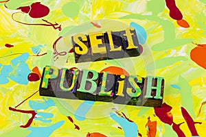 Self publish book journalist publication author publisher