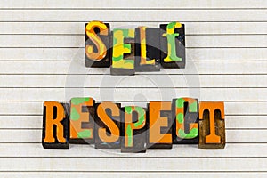 Self respect confident people positive success integrity honesty