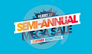 Semi-annual mega sale, further reductions