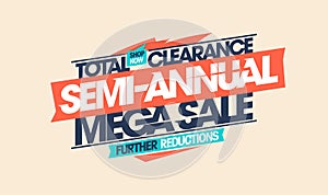 Semi-annual mega sale total clearance, further reductions banner