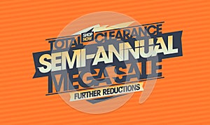 Semi-annual mega sale total clearance, further reductions vector web banner mockup