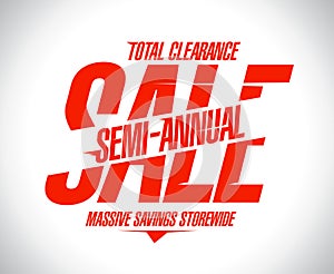 Semi annual sale poster concept, massive savings storewide, total clearance