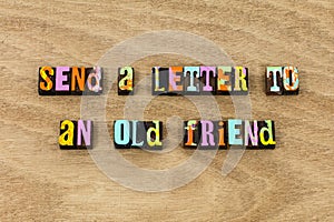 Send letter old friend senior communicate help contact