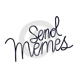 Send memes lettering on white background